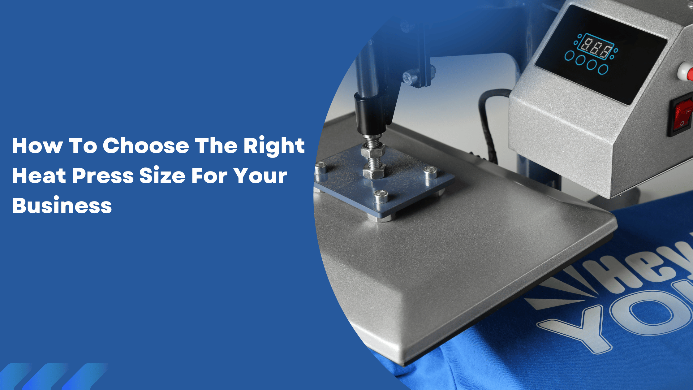 How To Choose The Right Heat Press Size For Your Business
