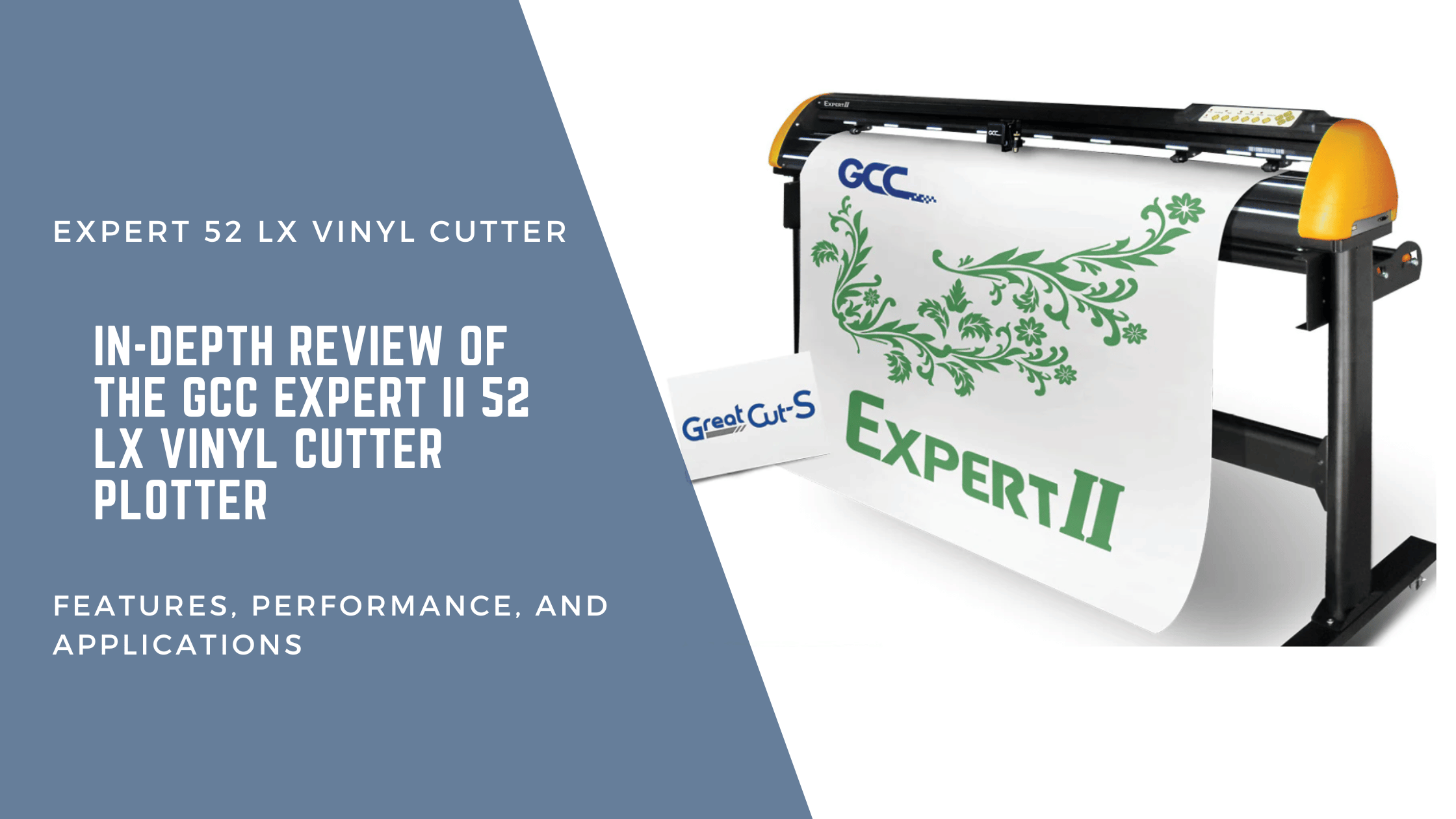 In-Depth Review of the GCC Expert II 52 LX Vinyl Cutter Plotter: Features, Performance, and Applications