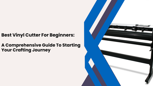 Best Vinyl Cutter For Beginners: A Comprehensive Guide To Starting Your Crafting Journey